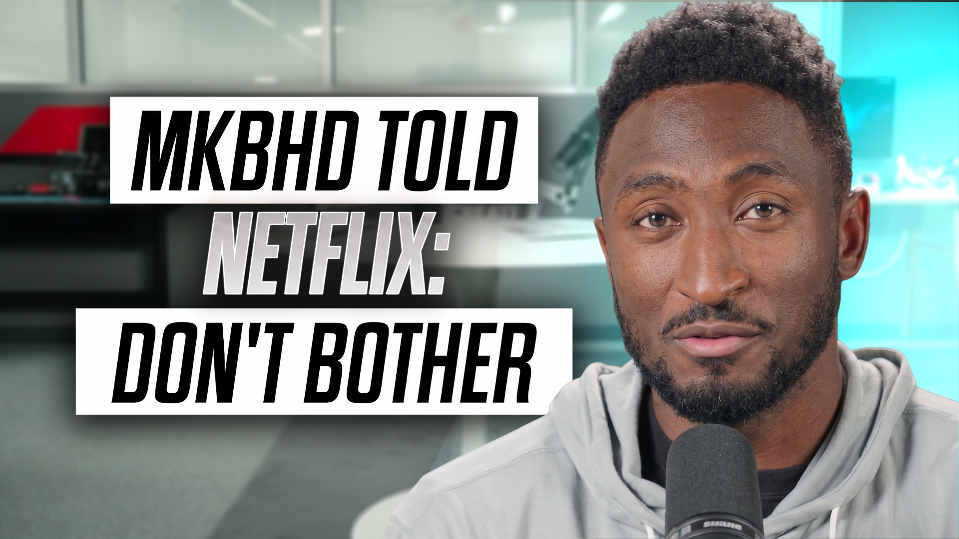 Miniature podcast tech en anglais : « MKBHD told Netflix : don't bother »